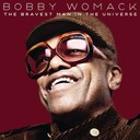 Bobby Womack " The Bravest Man Of The Universe"